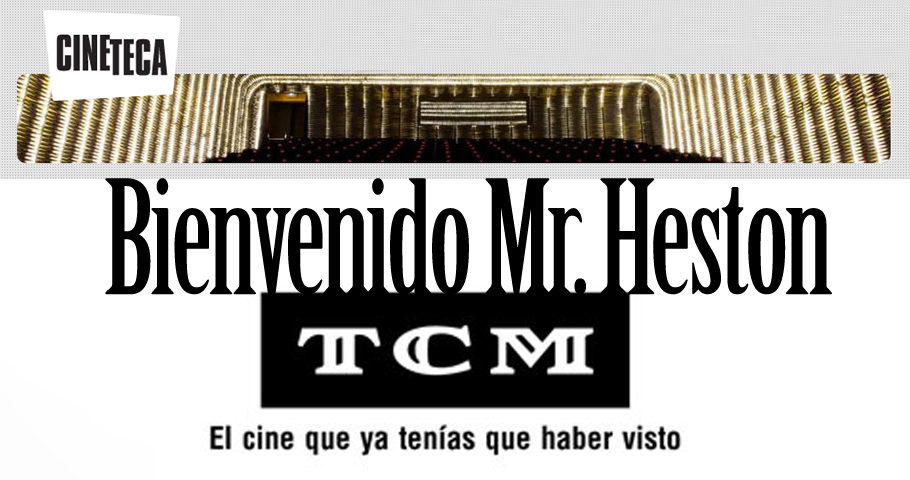 «Bienvenido Mr. Heston», en Las Noches de TCM