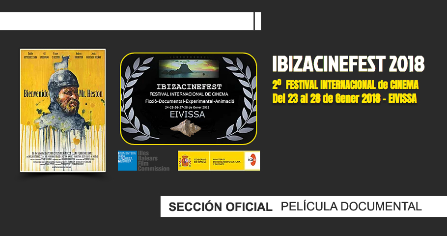 «Bienvenido Mr. Heston», en Sección Oficial del IbizaCineFest